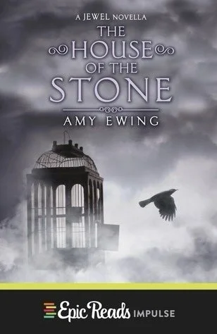 Cover of The House of the Stone by Amy Ewing